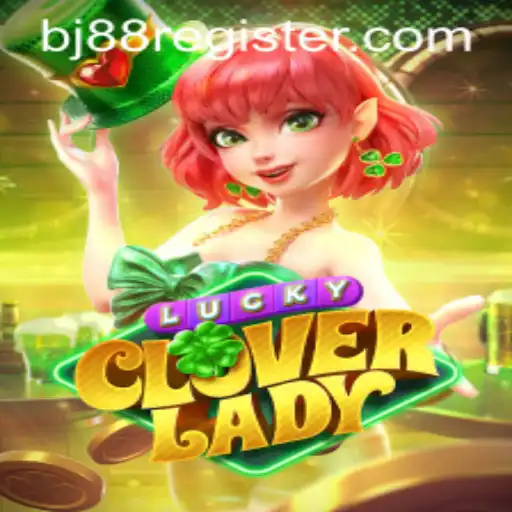Discover the Enchantment of LuckyCloverLady: A Fresh Gaming Adventure with BJ88